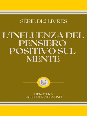 cover image of L'INFLUENZA DEL PENSIERO POSITIVO SUL MENTE